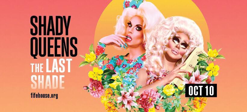 QueerEvents.ca - Toronto event listing - Shady Queens - The Last Shade