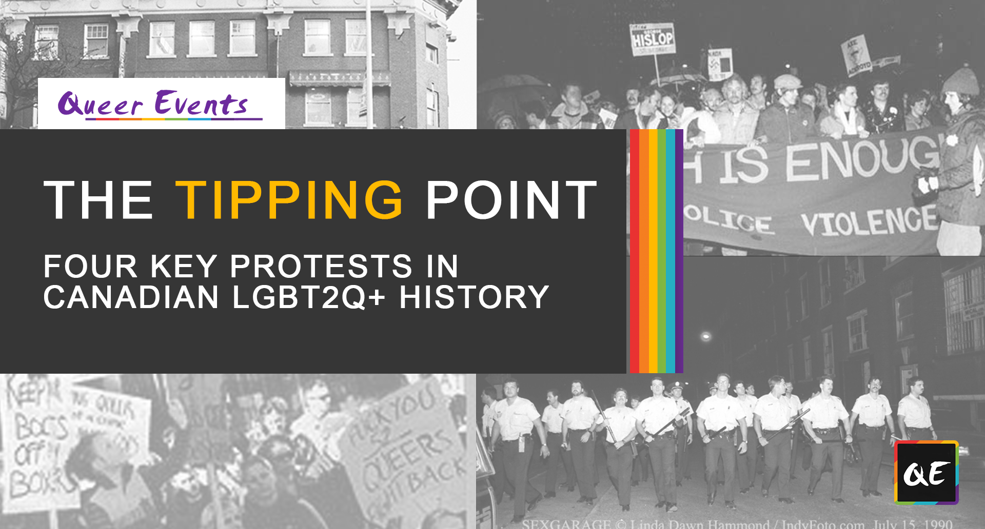QueerEvents.ca - Queer History - Four Key Protest in Canadian LGBT2Q History