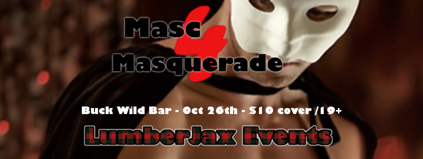 QueerEvents.ca - London event listing - Masc4Masquerade Ball 2019