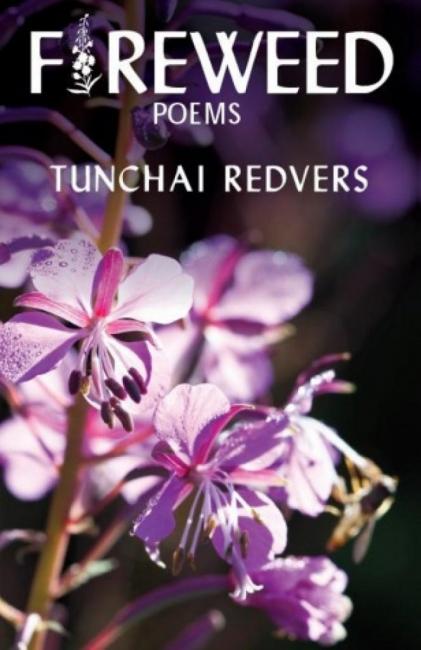 QueerEvents.ca - Book - Fireweed  - Tunchai Redvers